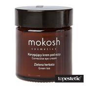 Mokosh Krem pod oczy korygujący Zielona herbata 30 ml