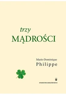 Trzy mądrości - Philippe Marie-Dominique - Książki religijne obcojęzyczne - miniaturka - grafika 2