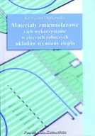 Technika - Materiały zmiennofazowe i ich wykorzystanie w cieczach roboczych układów wymiany ciepła - miniaturka - grafika 1
