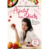 Diety, zdrowe żywienie - Apetyt na dietę - miniaturka - grafika 1