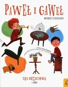 Paweł i Gaweł Wiersze o dzieciach Praca zbiorowa - Przewodniki - miniaturka - grafika 2
