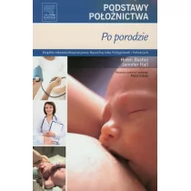 Podstawy położnictwa Po porodzie - Baston Helen, Hall Jennifer - Zdrowie - poradniki - miniaturka - grafika 1