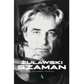 Biografie i autobiografie - Aleksandra Szarłat Żuławski Szaman - miniaturka - grafika 1