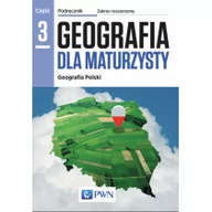 Pomoce naukowe - Geografia dla maturzysty Geografia Polski LO kl.3 podręcznik / zakres rozszerzony - miniaturka - grafika 1