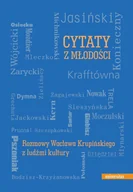 E-booki - biografie - Cytaty z młodości. Rozmowy Wacława Krupińskiego z ludźmi kultury - miniaturka - grafika 1