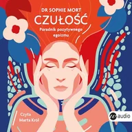 Audiobooki - poradniki - Czułość. Poradnik pozytywnego egoizmu - miniaturka - grafika 1