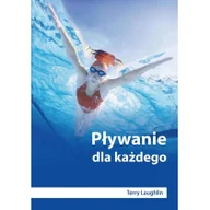 Pozostały sprzęt i akcesoria do ćwiczeń - Intenza Buk Pływanie dla każdego dodruk 2012) Terry Lauglin [KSIĄŻKA] - miniaturka - grafika 1