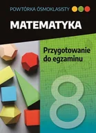 Pomoce naukowe - Matematyka. Przygotowanie do egzaminu. Powtórka ósmoklasisty - miniaturka - grafika 1