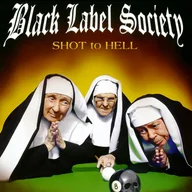 Rock - Black Label Society Shot To Hell - miniaturka - grafika 1