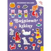 Pozostałe książki - Wilga Zaczarowane naklejanki. Baśniowe krainy - miniaturka - grafika 1