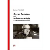 Religia i religioznawstwo - Homo Dei Oscar Romero, czyli teologia wyzwolenia w praktyce Dariusz Pabiś CSsR - miniaturka - grafika 1