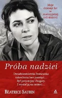 Biografie i autobiografie - Próba nadziei. Moje dziesięć w malezyjskiej celi śmieci - miniaturka - grafika 1