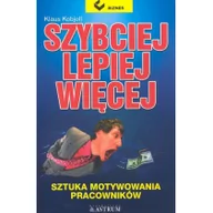 Poradniki psychologiczne - ASTRUM Szybciej, lepiej, więcej - miniaturka - grafika 1