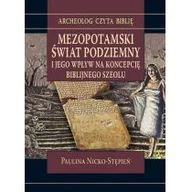 Religia i religioznawstwo - Nicko-Stępień Paulina Mezopotamski $317wiat podziemny i jego wpływ na koncepcję biblijnego szeolu - miniaturka - grafika 1