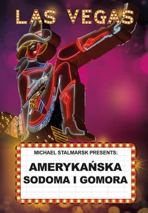 Las Vegas. Amerykańska Sodoma i Gomora - Felietony i reportaże - miniaturka - grafika 1