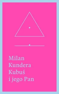 W.A.B. GW Foksal Kubuś i jego Pan Hołd w trzech aktach dla Denisa Diderota - Milan Kundera - Powieści - miniaturka - grafika 2