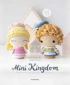 Pozostałe książki - METEOOR BOOKS Mini Kingdom: Crochet 25 Tiny Amigurumi Royals! - miniaturka - grafika 1