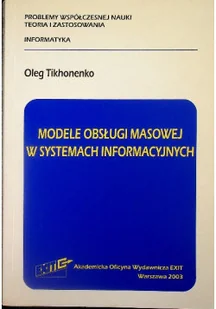 Modele obsługi masowej w systemach informatycznych - Systemy operacyjne i oprogramowanie - miniaturka - grafika 1