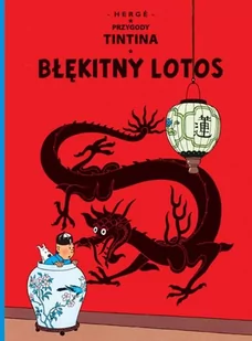 Egmont Hergé Przygody Tintina. Tom 5. Błękitny Lotos - Komiksy dla młodzieży - miniaturka - grafika 1