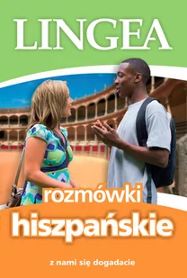 Rozmówki Hiszpańskie Z Nami Się Dogadacie Wyd 5 Praca zbiorowa - Nauka - miniaturka - grafika 2