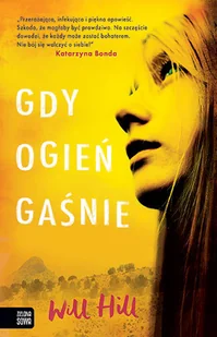 Will Hill Gdy ogień gaśnie - Książki edukacyjne - miniaturka - grafika 3