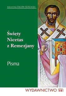 M Wydawnictwo Święty Nicetas z Remezjany Pisma - M - Religia i religioznawstwo - miniaturka - grafika 2
