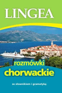 Rozmówki chorwackie ze słownikiem i gramatyką - Pomoce naukowe Rozmówki chorwackie ze słownikiem i gramatyką - Pomoce naukowe - miniaturka - grafika 3