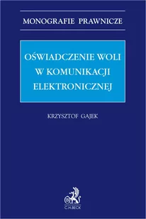 Oświadczenie woli w komunikacji elektronicznej - E-booki - prawo - miniaturka - grafika 1
