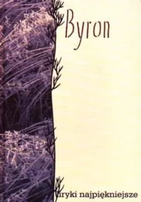 Byron Liryki najpiękniejsze - Poezja - miniaturka - grafika 1