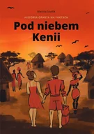 E-booki - literatura obca - Pod niebem Kenii - miniaturka - grafika 1