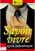 Książki o kulturze i sztuce - Savoir Vivre w życiu zawodowym - miniaturka - grafika 1