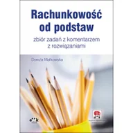 Finanse, księgowość, bankowość - ODDK Rachunkowość od podstaw &amp;#8211; zbiór zadań z komentarzem z rozwiązaniami (z suplementem elektronicznym) Danuta Małkowska - miniaturka - grafika 1