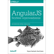 AngularJS Szybkie wprowadzenie - Shyam Seshadri, Brad Green - Książki o programowaniu - miniaturka - grafika 2