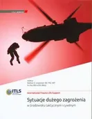 Technika - ITLS Sytuacje dużego zagrożenia w środ taktycz - Roy Sztajnkryce MD E - miniaturka - grafika 1