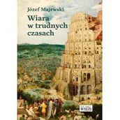 Filozofia i socjologia - Wiara w trudnych czasach - miniaturka - grafika 1