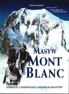 Masyw Mont Blanc - Albumy krajoznawcze - miniaturka - grafika 1