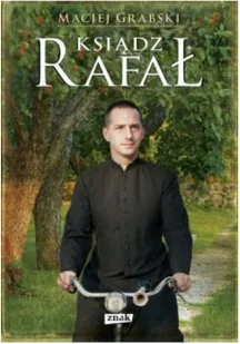 Ksiądz Rafał - Religia i religioznawstwo - miniaturka - grafika 1