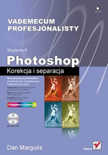 Photoshop. Korekcja i separacja. Vademecum profesjonalisty - Grafika i DTP - miniaturka - grafika 1