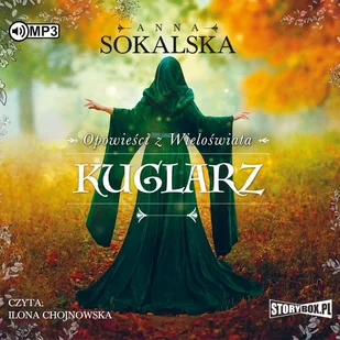 Cd Mp3 Kuglarz Opowieści Z Wieloświata Tom 3 Anna Sokalska - Audiobooki - literatura piękna Cd Mp3 Kuglarz Opowieści Z Wieloświata Tom 3 Anna Sokalska - Audiobooki - literatura piękna - miniaturka - grafika 1