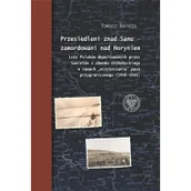 Historia świata - Przesiedleni znad Sanu zamordowani nad Horyniem Tomasz Bereza - miniaturka - grafika 1