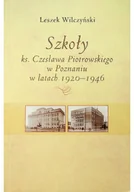 Biografie i autobiografie - Szkoły ks Czesława Piotrowskiego w Poznaniu w latach 1920 - 1946 - miniaturka - grafika 1