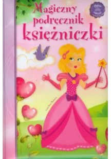 Magiczny podręcznik księżniczki - Książki edukacyjne - miniaturka - grafika 2