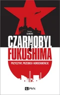 E-booki - historia - Czarnobyl i Fukushima. Przyczyny, przebieg i konsekwencje - miniaturka - grafika 1