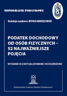 Prawo - Monografie Podatkowe: Podatek dochodowy od osób fizycznych - 52 najważniejsze pojęcia - Modzelewski Witold - książka - miniaturka - grafika 1