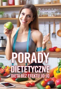 Porady dietetyczne. Dieta bez efektu jo-jo - Diety, zdrowe żywienie - miniaturka - grafika 1