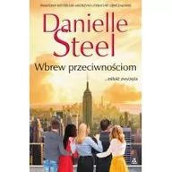 Powieści - Wbrew przeciwnościom Danielle Steel - miniaturka - grafika 1