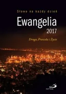 Religia i religioznawstwo - Słowo na każdy dzień. Ewangelia 2017. Droga, prawda i życie - miniaturka - grafika 1