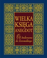 Aforyzmy i sentencje - Wielka księga anegdot. Od Andersena do Żeromskiego - miniaturka - grafika 1