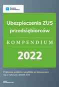 E-booki - biznes i ekonomia - Ubezpieczenia ZUS przedsiębiorców. Kompendium 2022 - miniaturka - grafika 1