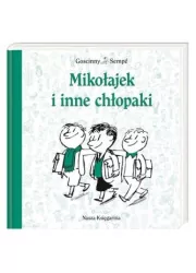 Nasza Księgarnia Mikołajek i inne chłopaki - René Goscinny, Jean Jacques Sempe - Baśnie, bajki, legendy - miniaturka - grafika 4